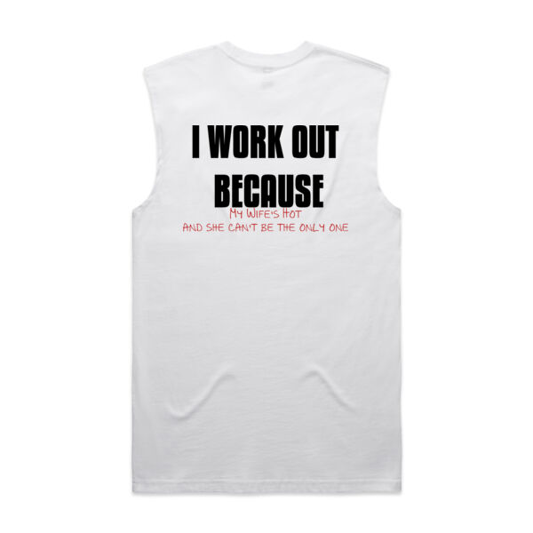 I WORK OUT BECAUSE my wife's ... light Thumbnail