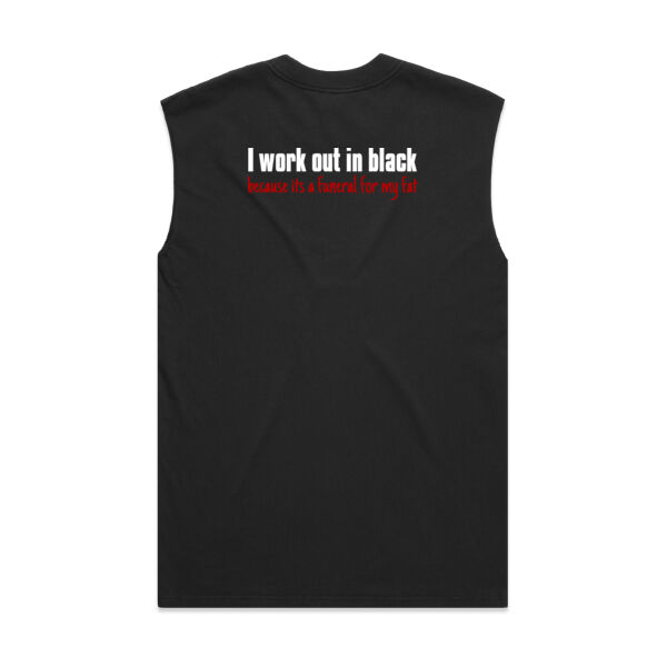 I work out in black, because its a funeral for my fat Thumbnail