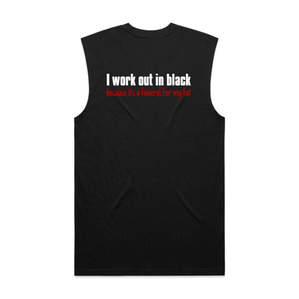 I work out in black, because its a funeral for my fat Thumbnail